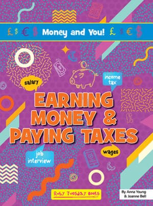 Earning Money & Paying Taxes