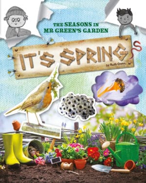The Seasons in Mr Green's Garden: It's Spring