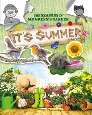 The Seasons in Mr Green's Garden: It's Summer