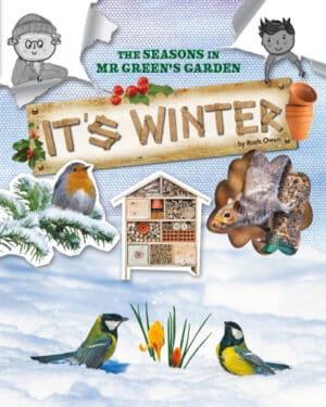 The Seasons in Mr Green's Garden: It's Winter